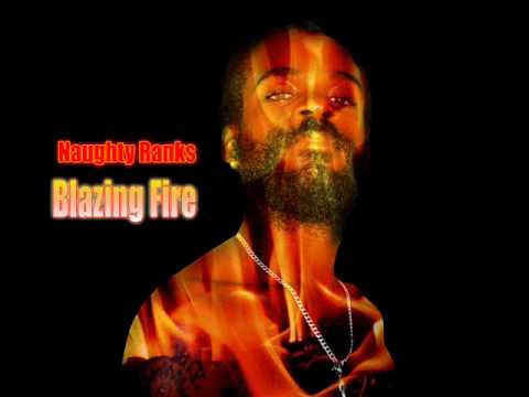 Naughty Ranks -Blazin fire