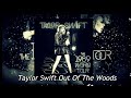 Taylor Swift- Out of the Woods (1989 World Tour Live Áudio)
