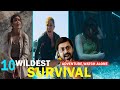 10 Wildest Survival Movies All Time Hit Hindi Dubbed