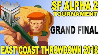 [Street Fighter Alpha 2] 2 OLD 2 FURIOUS x East Coast Throwdown 2018 -  GRAND FINAL (4k/60fps)