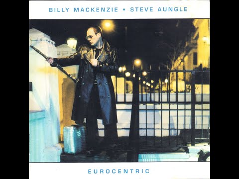BILLY MACKENZIE & STEVE AUNGLE - The Soul That Sighs