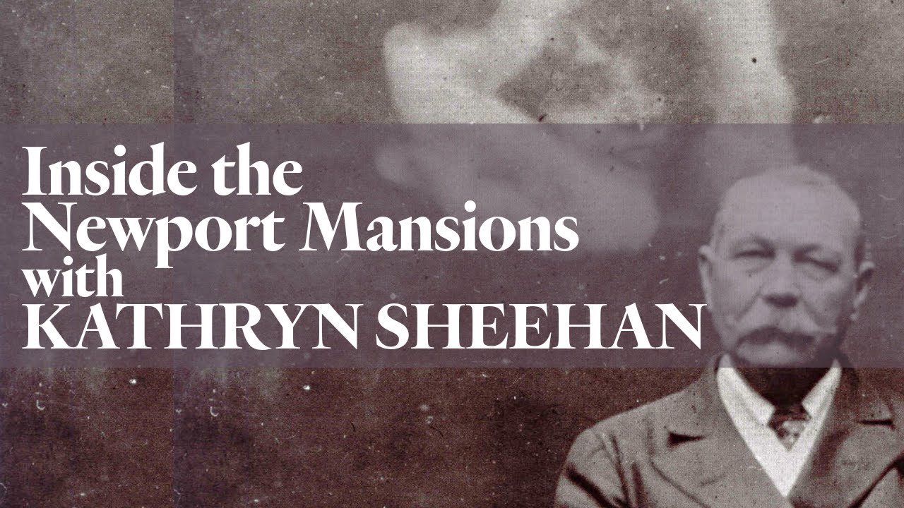 Kathryn Sheehan Interview | Inside The Newport Mansions