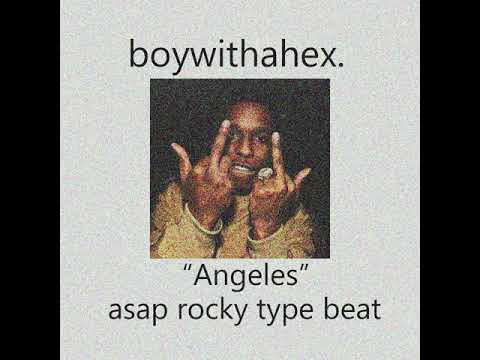 ASAP ROCK TYPE BEAT ("ANGELE$" prod by BOYWITHAHEX.)