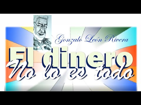 El dinero no lo es todo