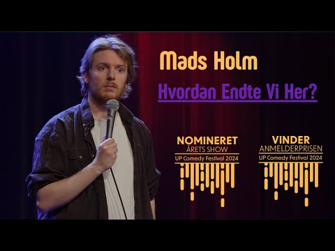 Mads Holm - Hvordan Endte Vi Her?