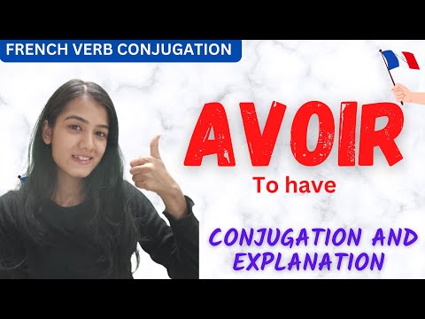 Avoir (to have) - French verb conjugation || Learn French