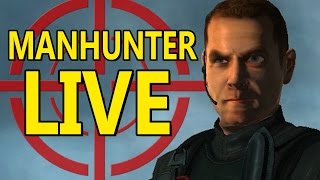 Manhunter Gameplay LIVE