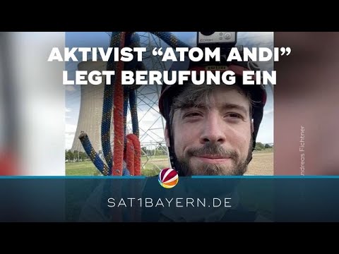 Nach Protest in Grafenrheinfeld: Pro-Atom-Aktivist legt Berufung ein