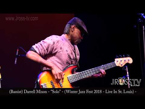 James Ross @ Darrell Mixon - "Bass Solo / Mandela City" - www.Jross-tv.com (St. Louis)