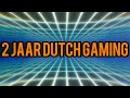 2 Jaar dutch gaming