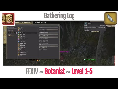 FFXIV Botanist Gathering Log Level 1-5 - A Realm Reborn