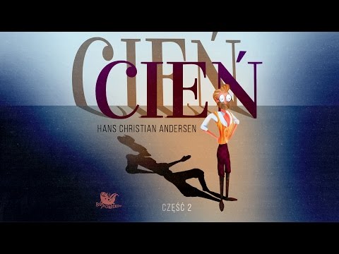 CIEŃ CZ. 2 – Bajkowisko - bajki dla dzieci – słuchowisko – bajka dla dzieci (audiobook)