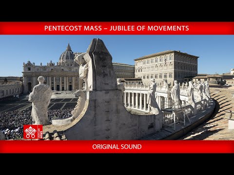June 8, 2025, Pentecost Mass, Jubilee of Movements – Pope Leo XIV