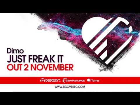 Dimo - Just Freak It (Original Mix) [BeLove]