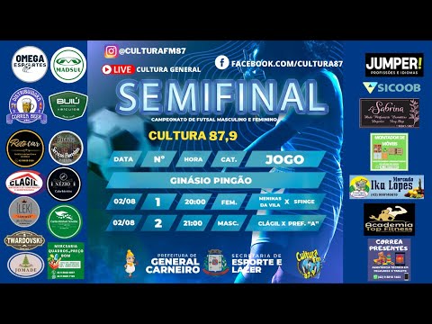 Futsal 2022 - Semi-Final    -   Sfinge   X  Meninas da Vila  /    Clagil   X  Prefeitura "A"