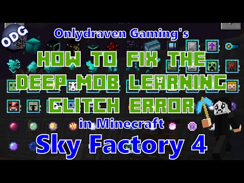 Minecraft - Sky Factory 4 - How To Fix the Deep Mob Learning Error - Unable to Make Parts - Pacifist