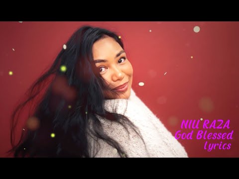 NIU RAZA - GOD BLESSED ( Lyrics )