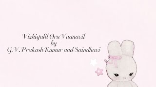 Download lagu Vizhigalil Oru Vaanavil Song Lyrics | Deiva Thiirumagal by G.V. Prakash and Saindhavi mp3 Download lagu Vizhigalil Oru Vaanavil Song Lyrics | Deiva Thiirumagal by G.V. Prakash and Saindhavi mp3