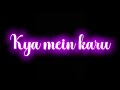Tera Mera Rishta Purana Imovie Black Screen Glowing Lyrics Status Whatsapp Status Song