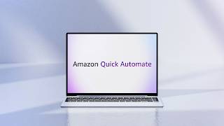 Amazon Quick Automate | Automate complex processes | Amazon Web Services