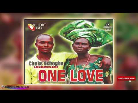 KWALE MUSIC: Chuks Oshogbo - One Love (Full Album).