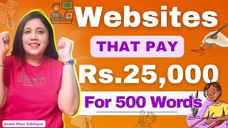 Looking For GENUINE Content Writing Websites✍️ || 7 Websites THAT Pay Rs.25,000 For Each ARTICLE 😮💰