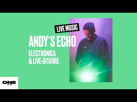ONE Hamburg: LIVE MUSIC Andy's Echo