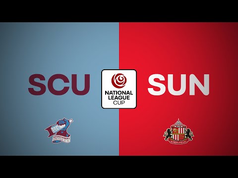 Scunthorpe United 2-3 Sunderland PL2 | National League Cup highlights | 12 August 2025