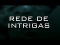 Rede De Intrigas L Duas Dublagens DVD E Rede Globo