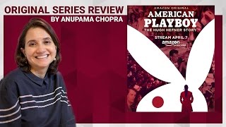 American Playboy: The Hugh Hefner Story | Original Series Review | Anupama Chopra | Film Companion video