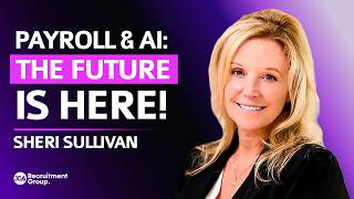 How EY Is Using AI to Redefine Global Payroll Operations | Payroll Podcast Nick Day & Sheri Sullivan