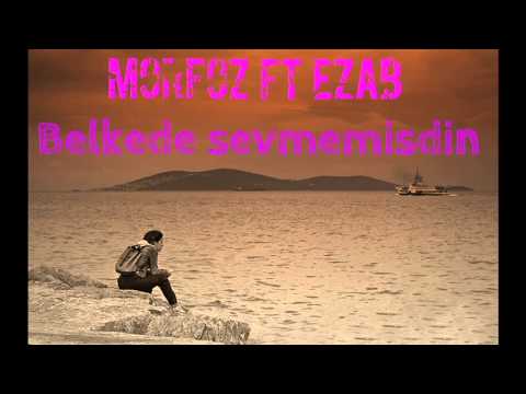Morfoz ft Ezab Ft Dionis(neqaret) - Belkede sevmemisdin