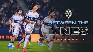 ???????????????????????????? ???????????? ???????????????????? EP 2: Clash in California ???????? | Vancouver Whitecaps FC