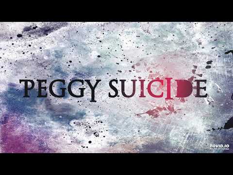 Peggy Suicide - 