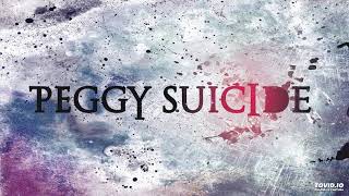 Peggy Suicide - 