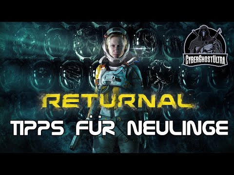 Returnal - Tipps für Anfänger / Neulinge -  Tutorial um besser durchzustarten
