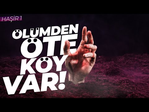 Ölümden Sonra Nasıl Dirileceğiz? [Haşir 1] | Said Şaşmaz