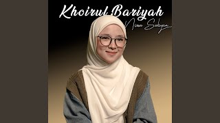 Download lagu Khoirul Bariyah mp3 Download lagu Khoirul Bariyah mp3