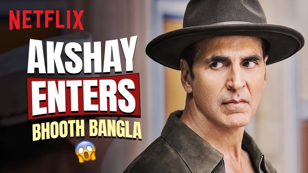 Akshay Kumar’s HILARIOUS Entry Into his Haveli with Asrani 😂 | Bhooth Bangla | Netflix India
