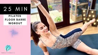25 Minute Pilates Floor Barre Routine for Lean Legs, Lifted Glutes & Defined Abs | Low Impact