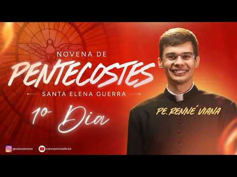 Novena de Pentecostes | 1º Dia - Padre Renné Viana
