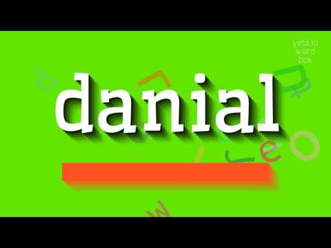 DANIAL - HOW TO PRONOUNCE IT?