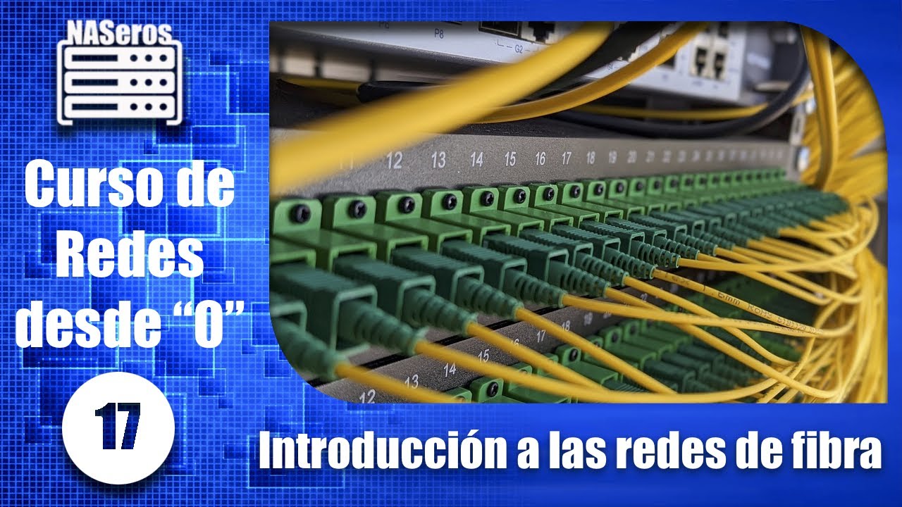 Introducción a las redes de fibra óptica ⚡️ Curso de redes desde 0 | Cap 17 |