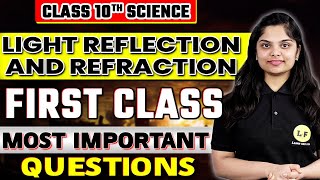 Class 10 Science | Light Reflection and Refraction | Physics First Class | Most Important Questions