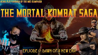 THE MORTAL KOMBAT SAGA - Ep17 -Dawn of a New Era (MK1)