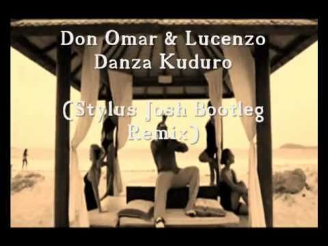 Don Omar & Lucenzo - Danza Kuduro (Stylus Josh Bootleg Remix)