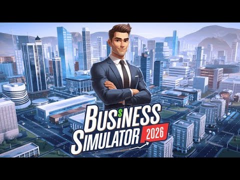 Business Simulator 2026 for Dummies (Part 1)