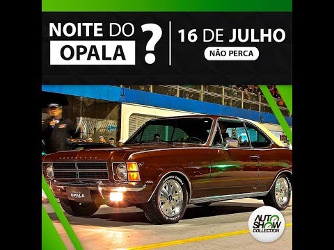 Auto Show Collection - Noite do Opala 16/07/19