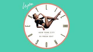 Kylie Minogue - New York City (DJ Fresh Edit) (Official Audio)