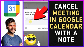 How to Cancel a Meeting In Google Calendar With a Note?